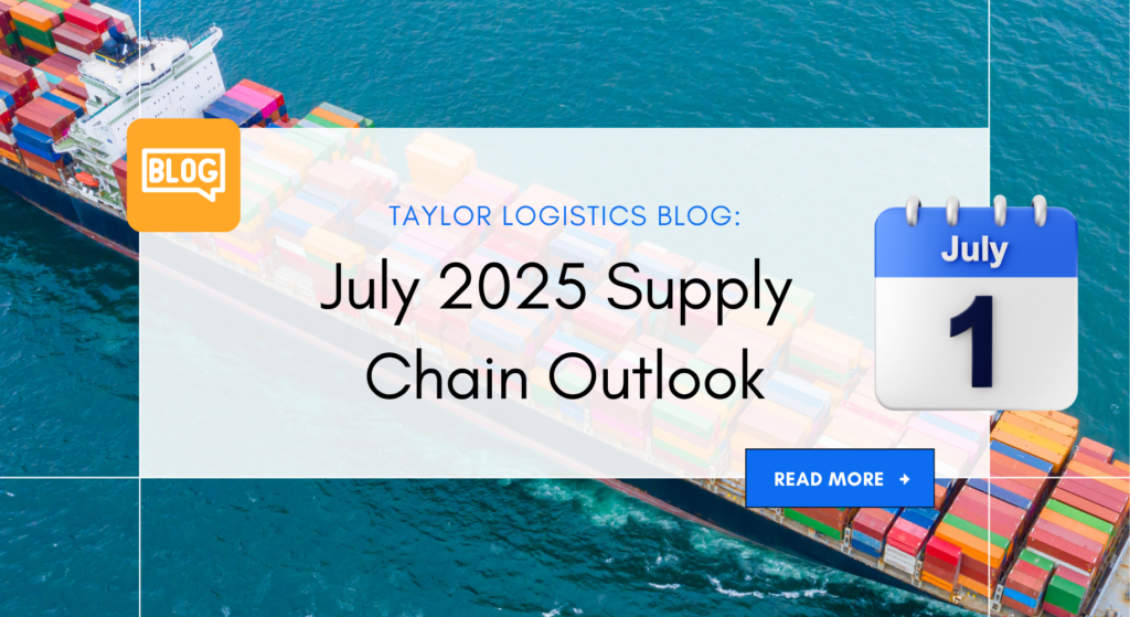 July 2025 Supply Chain Outlook