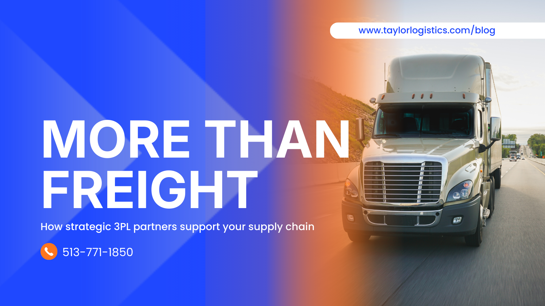 Freight transportation truck on highway with message “More Than Freight,” illustrating how strategic 3PL partners support modern supply chains.